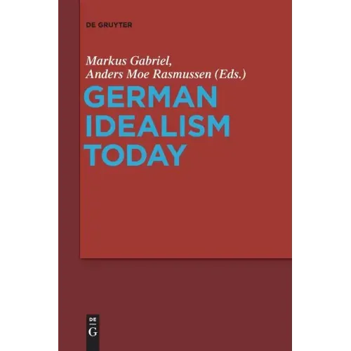 German Idealism Today