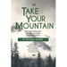 Take Your Mountain: Discover Your Gift and Unlock Your Potential