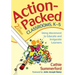 Action-Packed Classrooms, K-5: Using Movement to Educate and Invigorate Learners