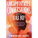 Uncomfortable Conversations with a Black Boy: Racism, Injustice, and How You Can Be a Changemaker