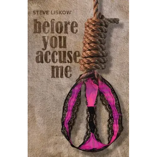 Before You Accuse Me