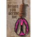 Before You Accuse Me