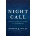 Night Call: Embracing Compassion and Hope in a Troubled World