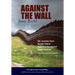 Against the Wall: My Journey from Border Patrol Agent to Immigrant Rights Activist