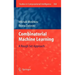 Combinatorial Machine Learning: A Rough Set Approach