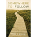 Somewhere to Follow