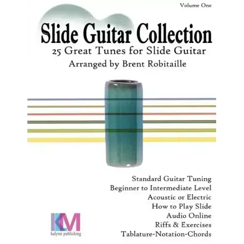 Slide Guitar Collection: 25 Great Slide Tunes in Standard Tuning!