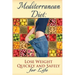 Mediterranean Diet: Lose Weight Quickly and Safely for Life with the Mediterranean Diet Plan
