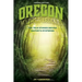 Oregon Myths and Legends: The True Stories behind History's Mysteries