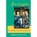 Eve's Daughters: The Forbidden Heroism of Women
