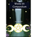 Wicca 101 Compendium