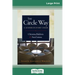 The Circle Way: A Leader in Every Chair (16pt Large Print Edition)