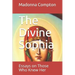 The Divine Sophia: Essays on Those Who Knew Her