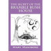 The Secret of the Bramble Bush House