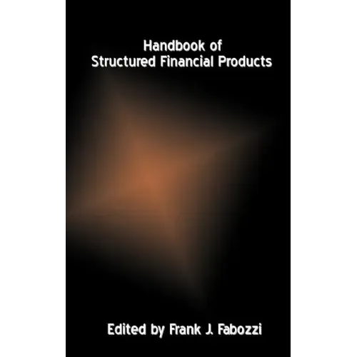 Handbook of Structured Financial Products