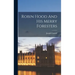 Robin Hood And His Merry Foresters