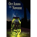 Out Across the Nowhere