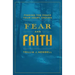 Fear and Faith: Finding the Peace Your Heart Craves