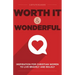 Worth It and Wonderful: Inspiration for Christian Women to Live Bravely and Boldly