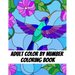 Adult Color by Number Coloring Book: Large Print Butterflies, Flowers, Birds and Pretty Patterns