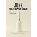 Junk Knowledge