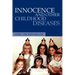Innocence And Other Childhood Diseases