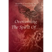 Overcoming The Spirit Of...