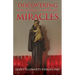 Discovering Saint Anthony: If You Ask For Miracles