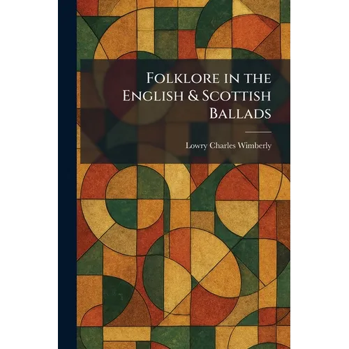 Folklore in the English & Scottish Ballads