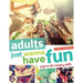 Adults Just Wanna Have Fun: Programs for Emerging Adults