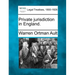 Private Jurisdiction in England.