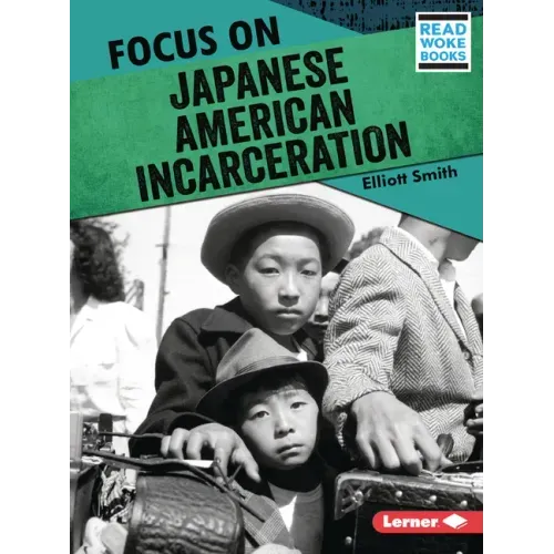 Focus on Japanese American Incarceration