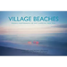 Village Beaches: Pinhole Photography of East Hampton, New York