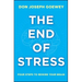 The End of Stress: Four Steps to Rewire Your Brain