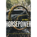 Horsepower: Poems