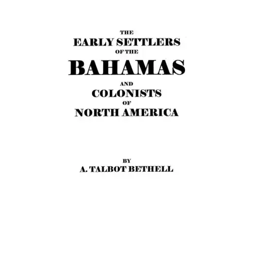 Early Settlers of the Bahamas and Colonists of North America