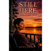 Still Here: A Novel of Quiet Survival