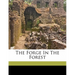 The Forge in the Forest