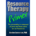 Resource Therapy Primer