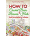 How to Crochet Basic Beanies and Hats: Step by Step Instructions for the Beginner