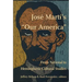 José Martí's Our America: From National to Hemispheric Cultural Studies