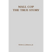 Mall Cop - The True Story