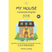 My House Cantonese-English: Learning conversational Cantonese for kids