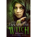 The unsuspecting witch: Fantasy adventure for kids and adults