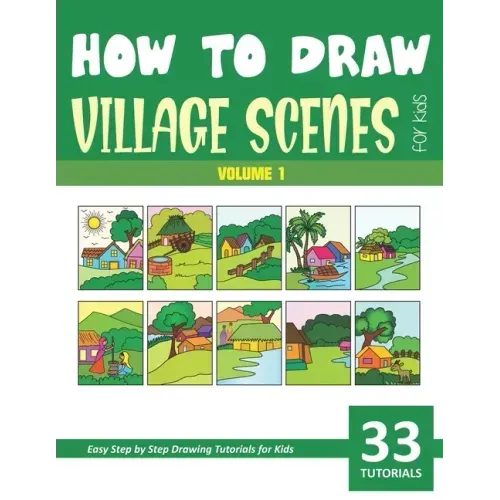 How to Draw Village Scenes for Kids - Vol 1