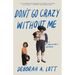 Don't Go Crazy Without Me