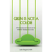 Green Is Not A Color!: A Professional Chronicle to Interior Design Success