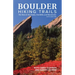 Boulder Hiking Trails, 5th Edition: The Best of the Plains, Foothills, and Mountains