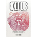Exodus for Normal People: A Guide to the Story-and History-of the Second Book of the Bible