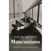 Mancunians: Where Do We Start, Where Do I Begin?